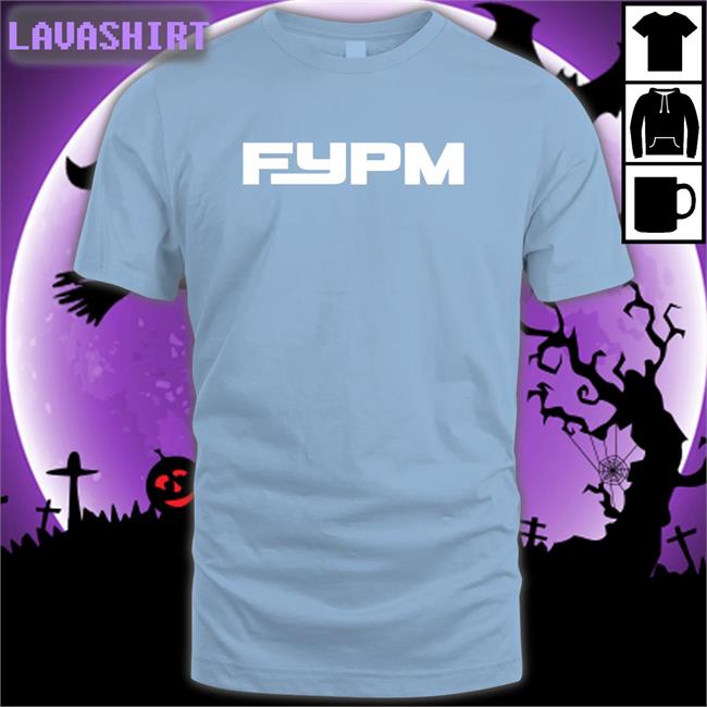 FYPM T Shirt