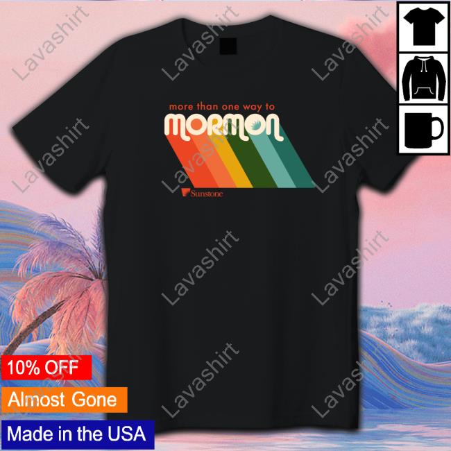 More Than One Way To Mormon Hoodie Sunstone Store