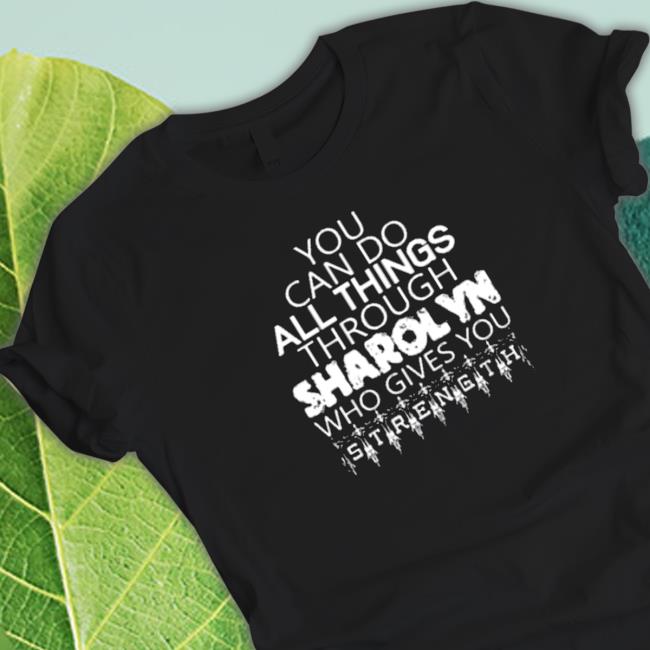 Sharolyn Gives You Strength Hoodie