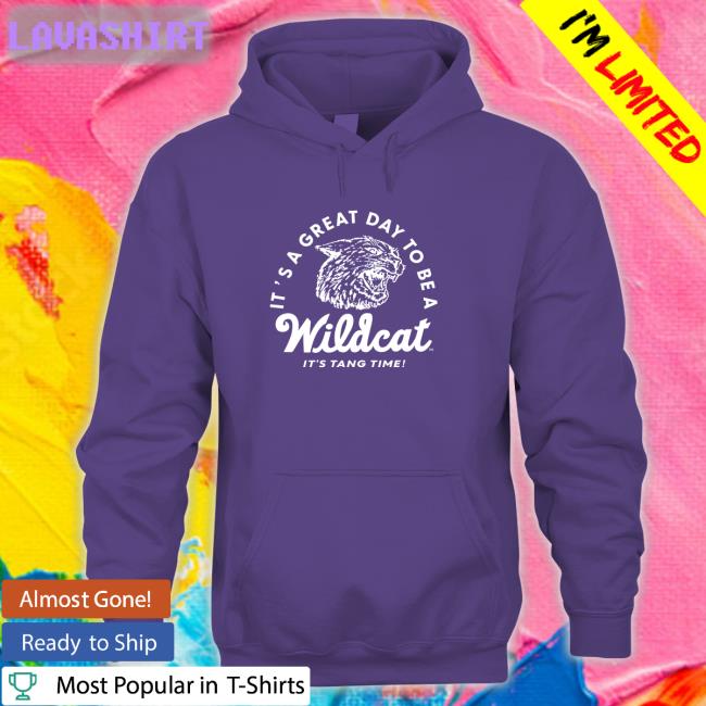 It's A Great Day To Be A Wildcat It's Tang Time T-Shirt