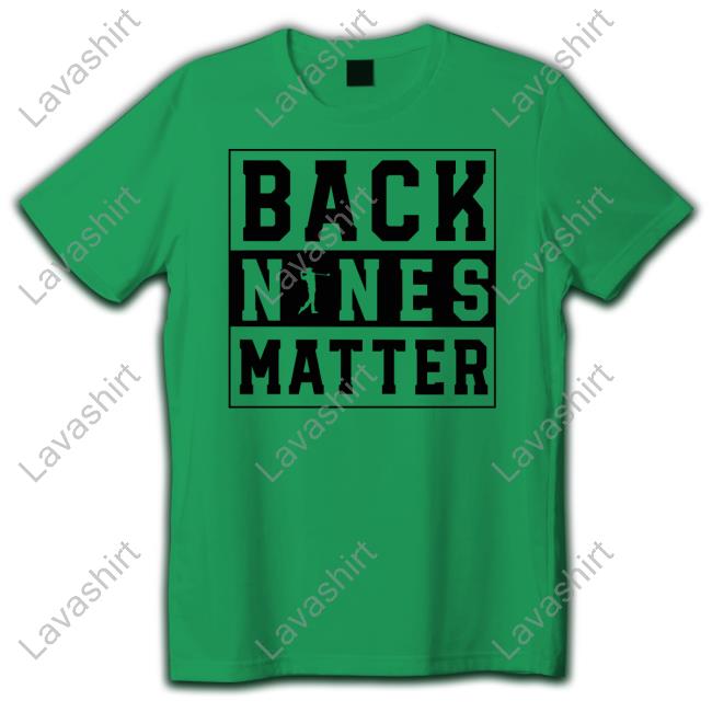 Back Nines Matter Golf Hoodie