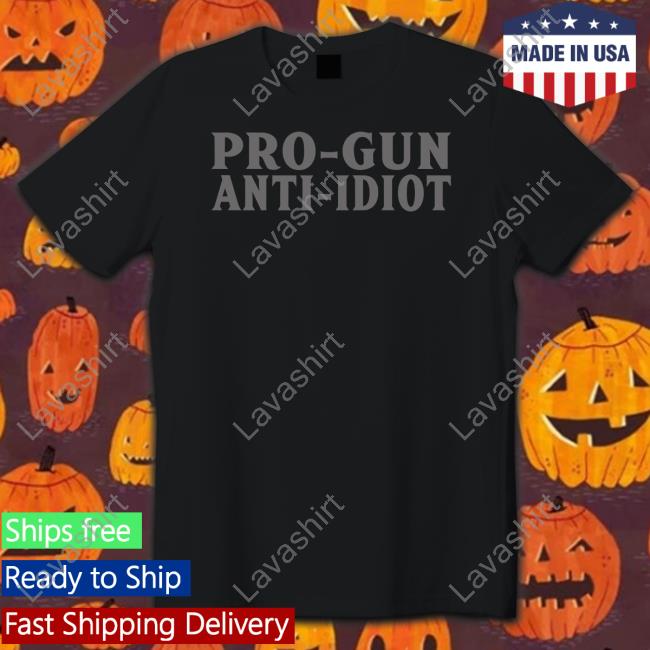 Official Pro-Gun Anti-Idiot Shirt