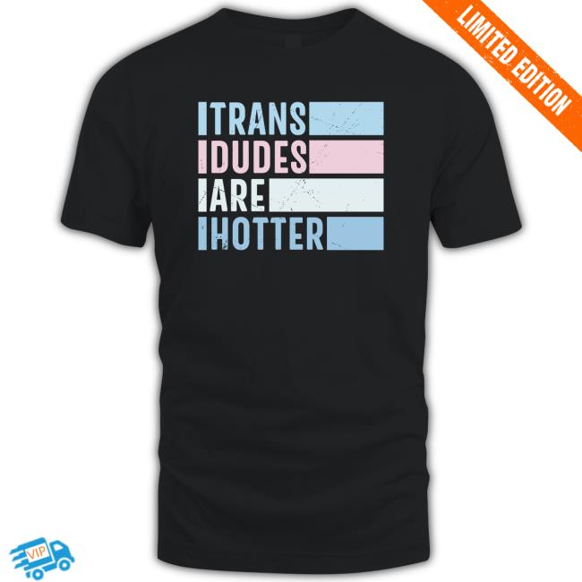 Rowan Jette Knox Trans Dudes Are Hotter CoClarified Tee Shirt