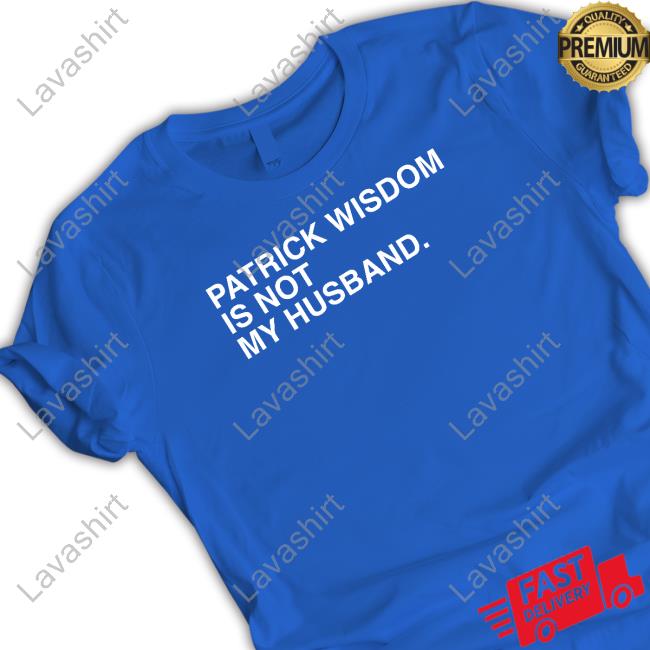 Official Obvious Shirt Patrick Wisdom Is Not My Husband Shirts