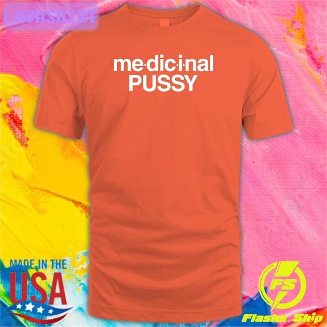 Shirts That Go Hard Medicinal Pussy Hoodie The Intercourse Collection Merch