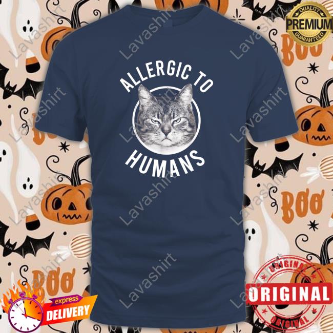 Official Allergic To Humans Cats TShirts