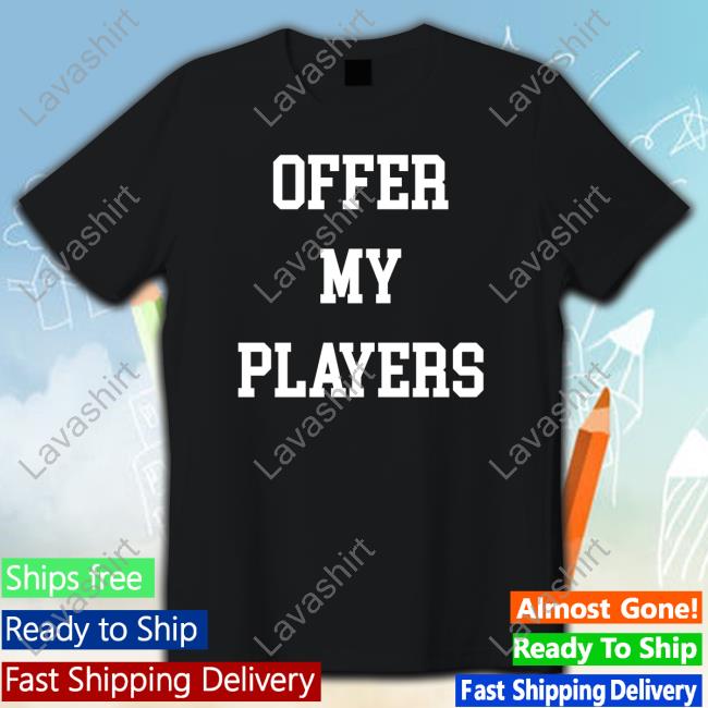 Official Offer My Players T Shirt