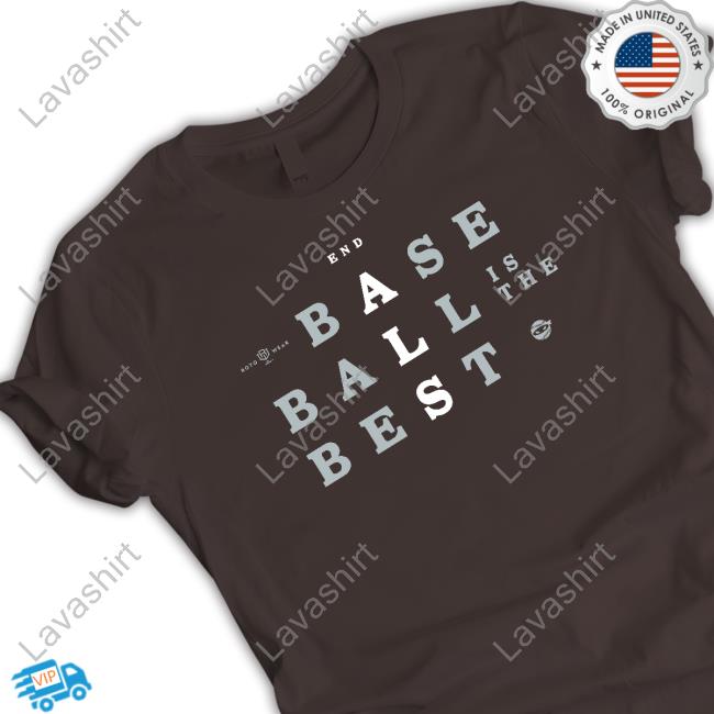 Baseball Is The Best Tee Shirt