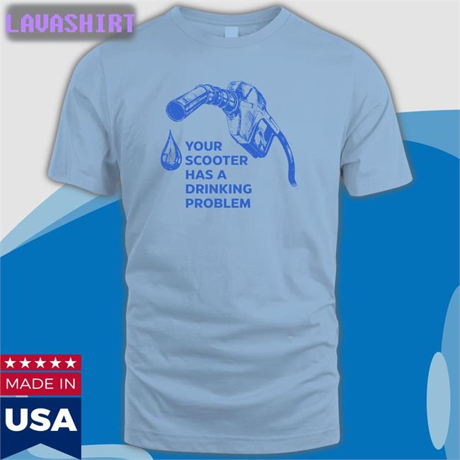 Your Scooter Has A Drinking Problem Sweatshirt