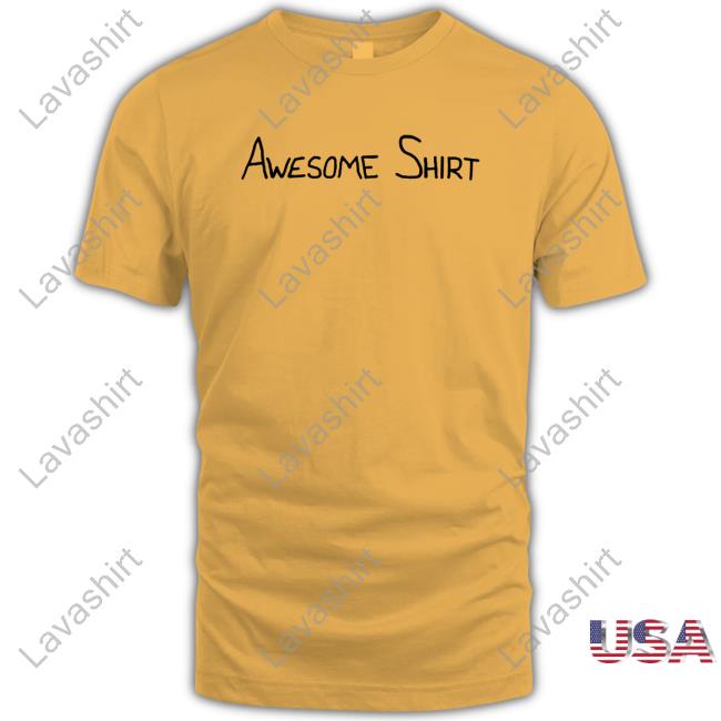 Awesome Shirt Long Sleeved T Shirt