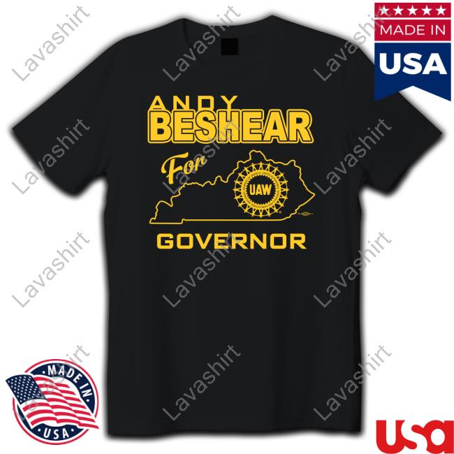 Official Kentucky Democrats Uaw Andy Beshear For Governor T-Shirt