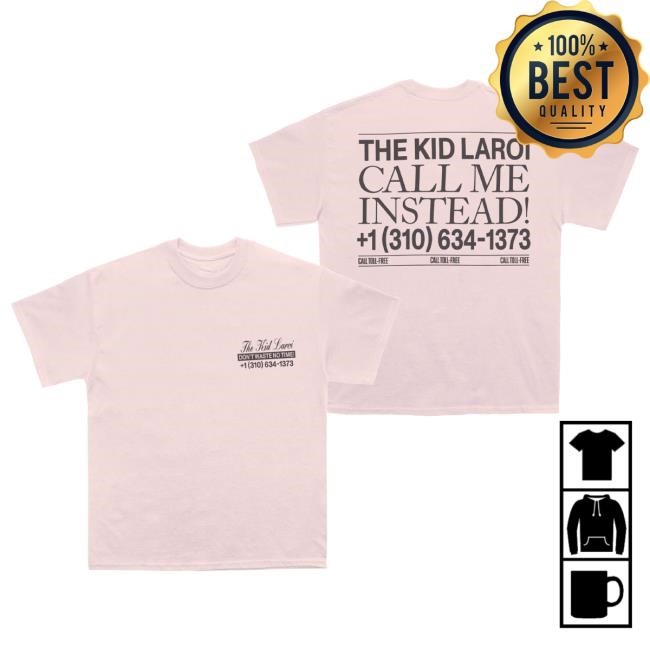 Call Me Instead Shirt – THE KID LAROI Merch