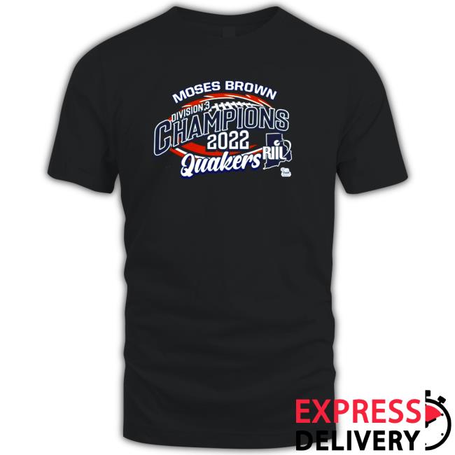 Official Moses Brown Division 3 Champions 2022 Quakers Shirt Official Moses Brown Division 3 Champions 2022 Quakers Shirts