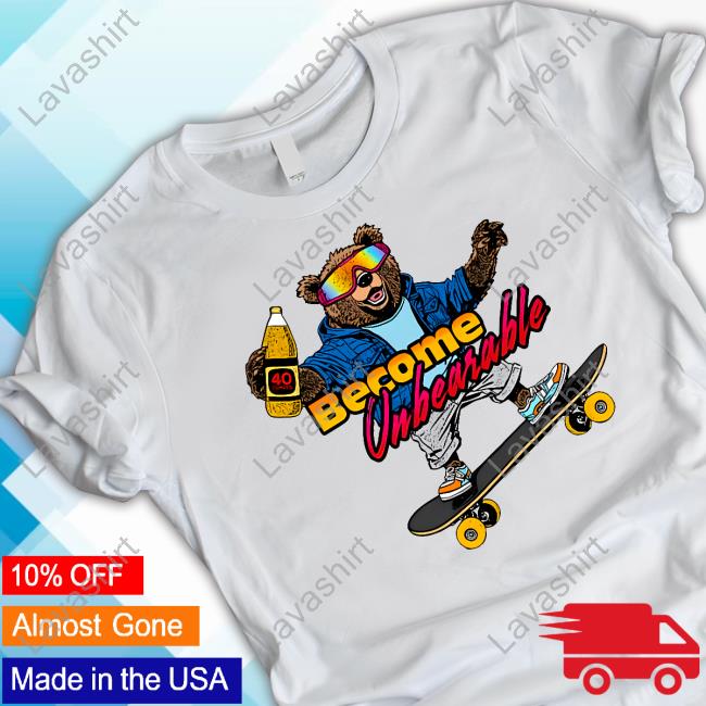 Official Shitheadsteve Merch Become Unbearable T Shirt