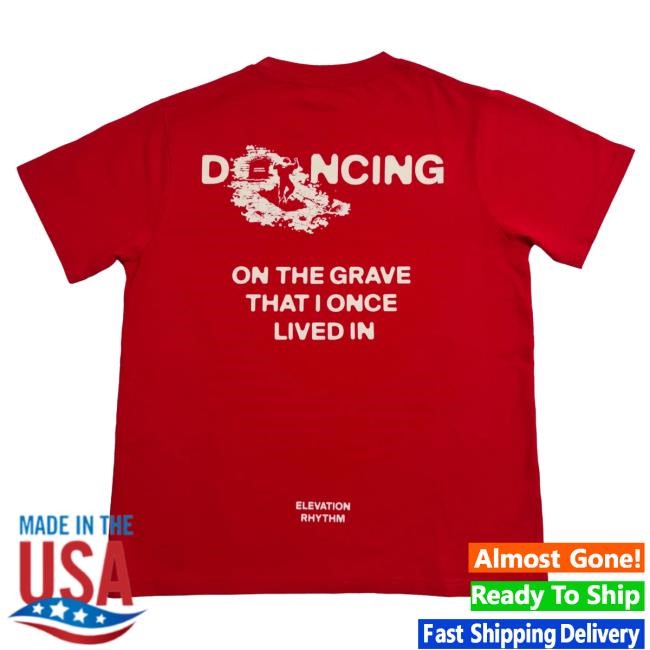 Elevation Rhythm Artist Merch | Dancing On The Grave Tee