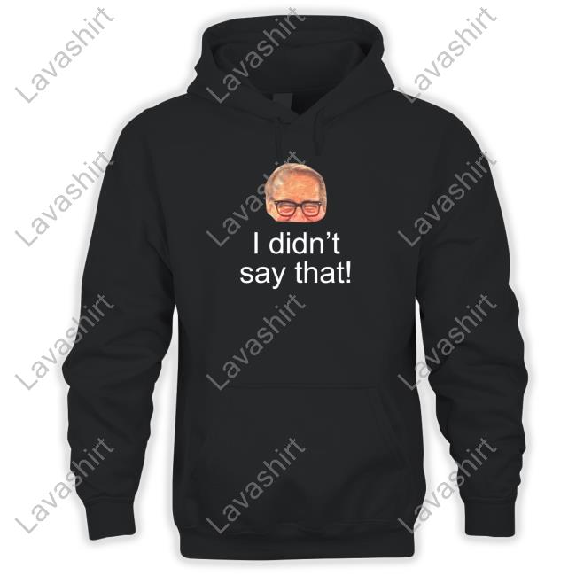 Official Mark Rosen I Didn't Say That Tee Shirt