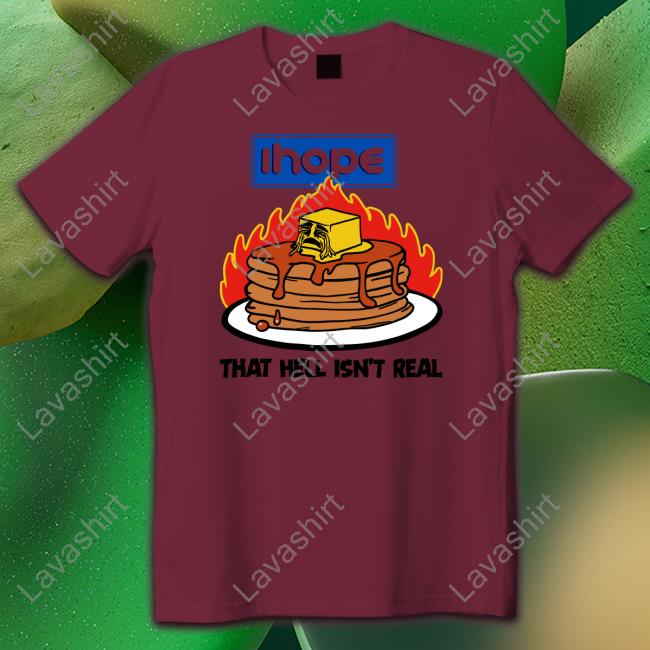 Ihope That Hell Isn't Real Hoodie