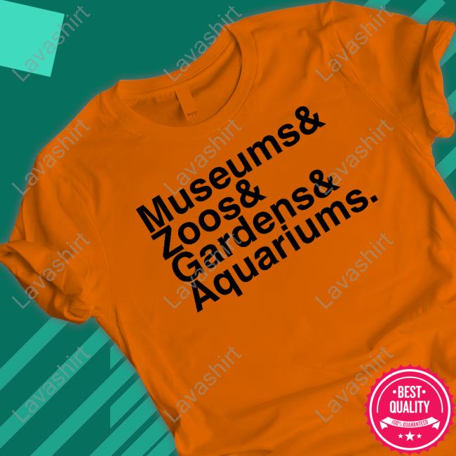 Official Museums & Zoos & Gardens & Aquariums T Shirt