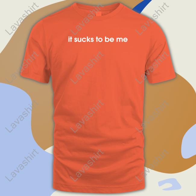 It Sucks To Be Me Hoodie