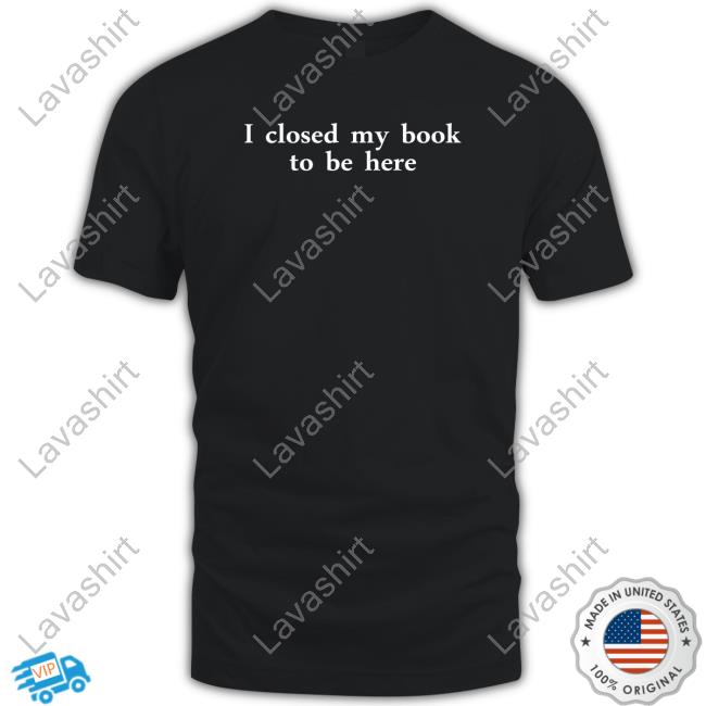 I Closed My Book To Be Here Crewneck Sweatshirt