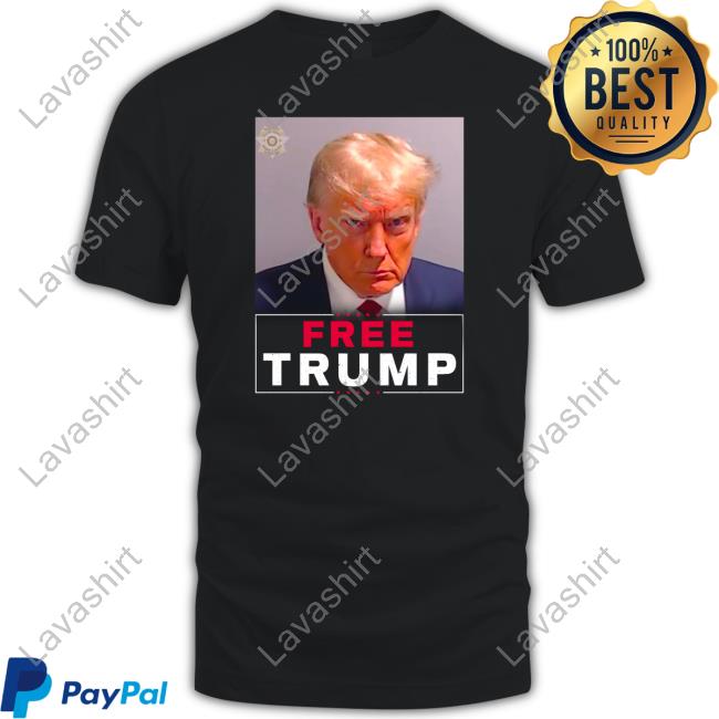 Official Trump Mugshot Free Trump T-Shirt