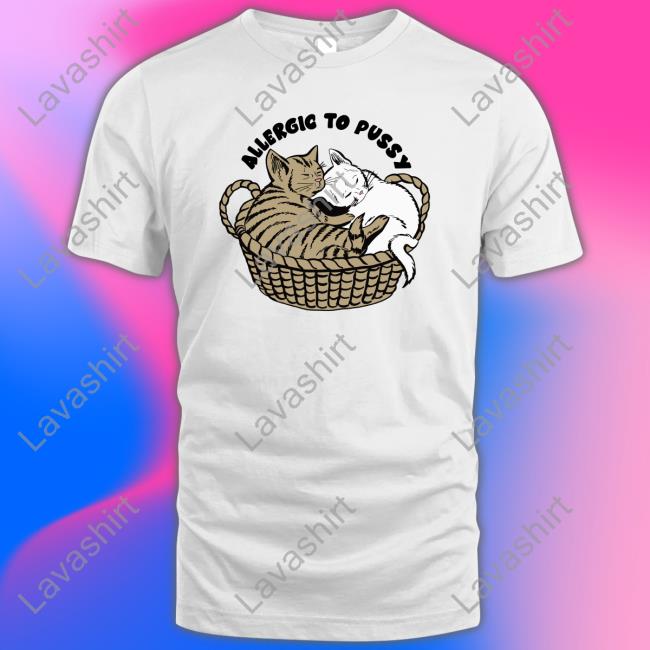 Shirts That Go Hard Allergic To Pussy Hoodies Shirtsthtgohard