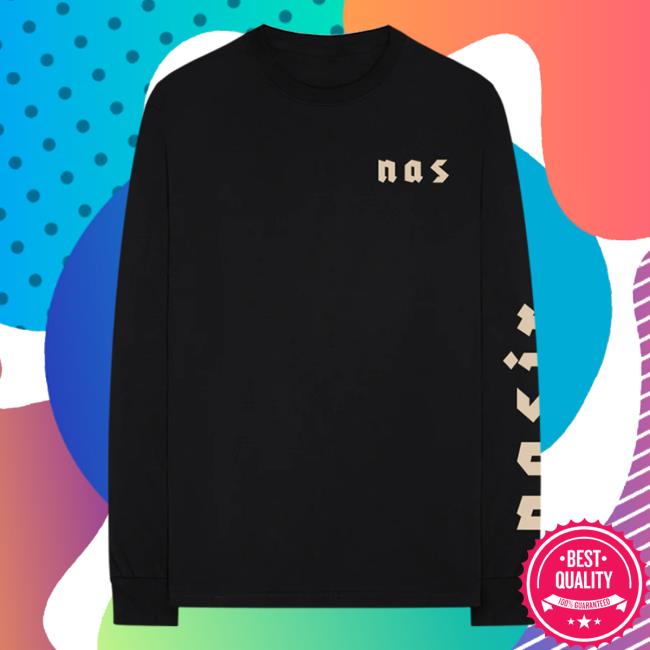 Official Nasir Jones Shop Nas Merch Nasir Long Sleeve Shirt Nasirjones