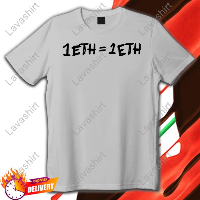 1 Eth = 1 Eth Shirts