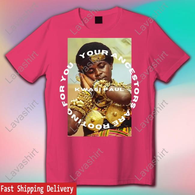 Kwasi Paul Yaarfy Ashanti T Shirt