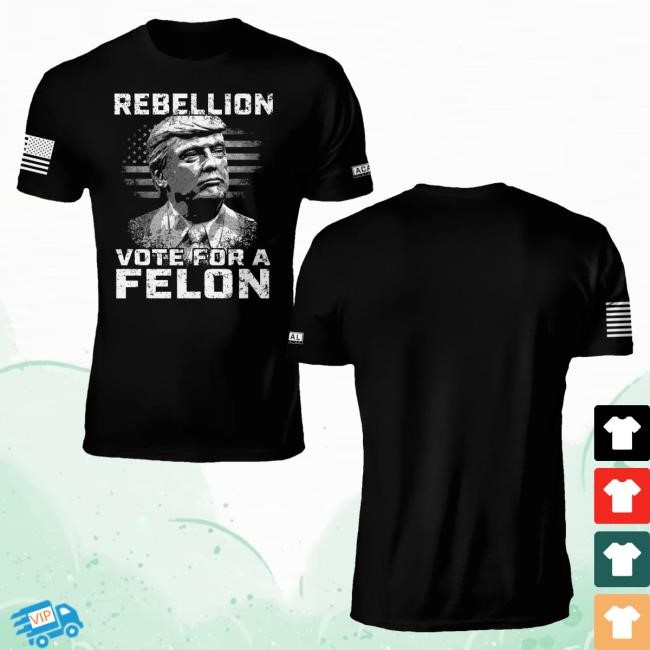 Official Acal Clothing Shop Merch Vote For A Felon Tees