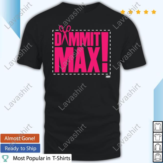 ShopAEW The Acclaimed Dammit Max Shirt