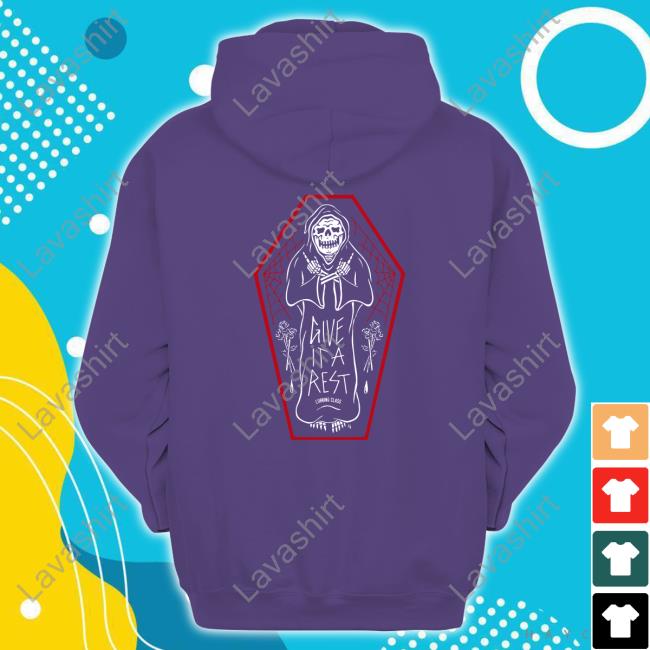 Official Lurking Class Clothing Give It A Rest Crew neck Give It A Rest Hooded Sweatshirt