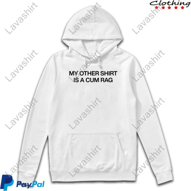 Official Just Phi My Other Shirt Is A Cum Rag T Shirts