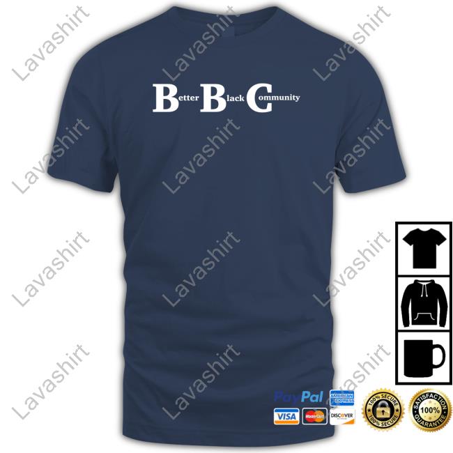 Kendrick Curry Merch Bbc Better Black Community Shirt