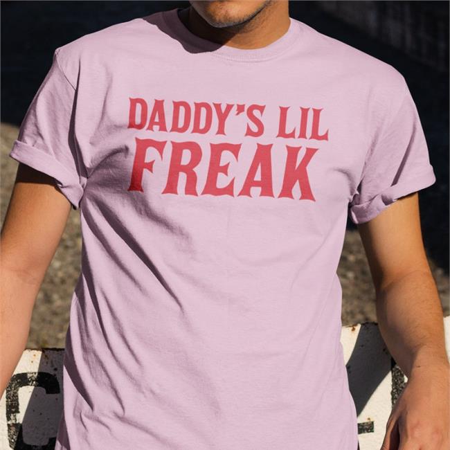 Daddy’s Lil Freak T-Shirts Victoria