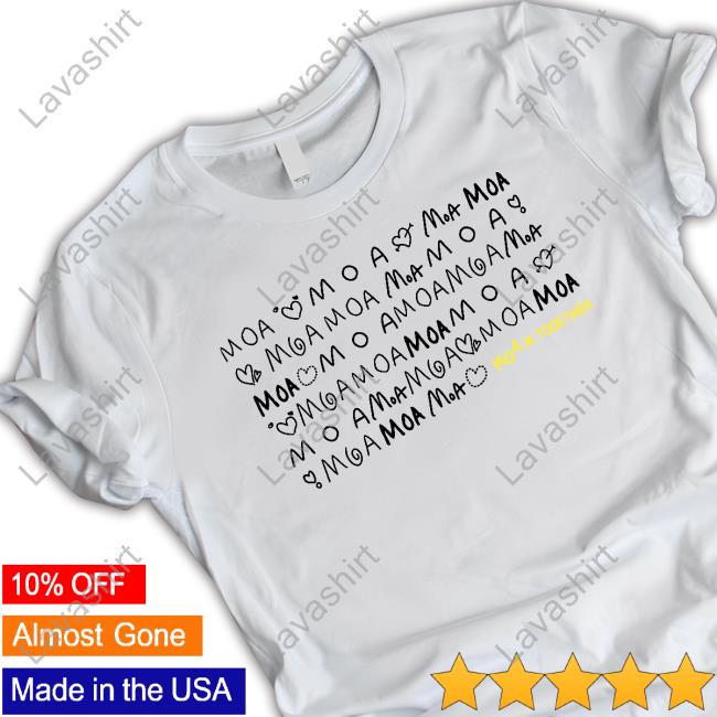 Moa X Together T Shirts
