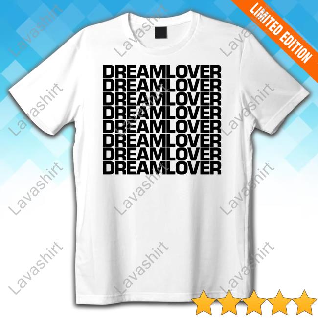 Official Dreamlover Shirt