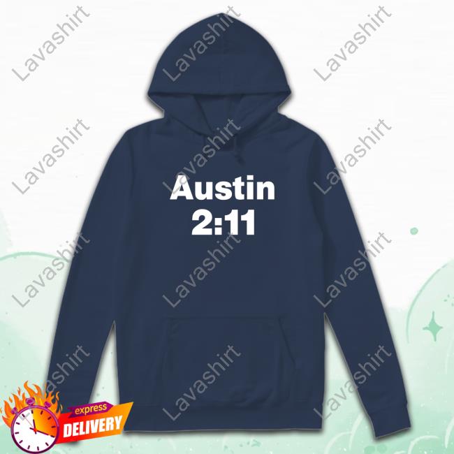 Austin 2:11 Tshirt