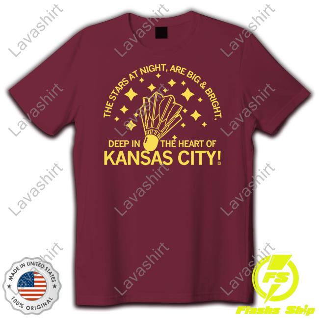 The Stars At Night Are Big & Bright Deep In The Heart Of Kansas City T Shirt
