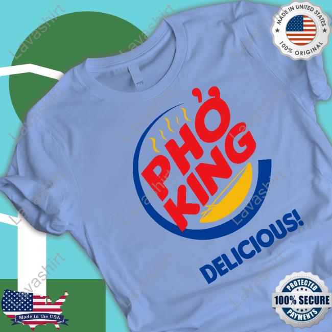 Official Pho King Delicious T Shirts The Anime Man Pho King Delicious Shirt