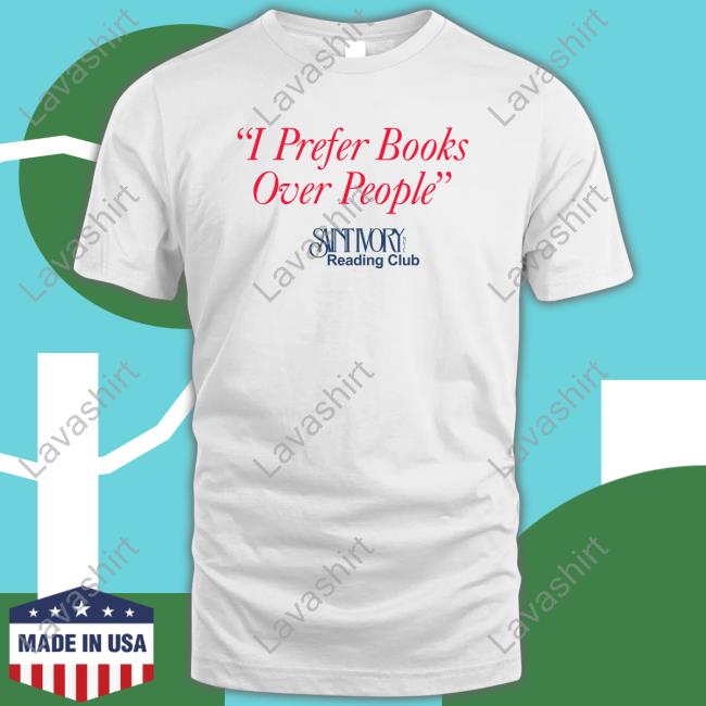 I Prefer Books Over People Shirt
