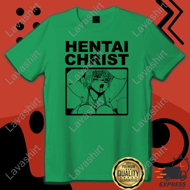 Goodshirts Merch Hentai Christ Long Sleeve T Shirt Shirts That Go Hard Goodshirts Merch Hentai Christ Sweatshirt Shirts That Go Hard