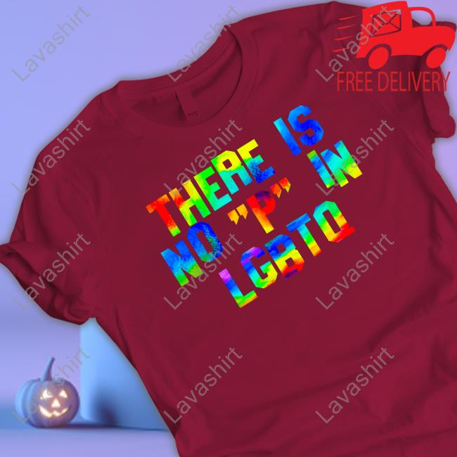 Gays Against Groomers There Is No P In Lgbtq Shirt Tee Shirt Gays Against Groomers There Is No P In Lgbtq Shirt T-Shirt
