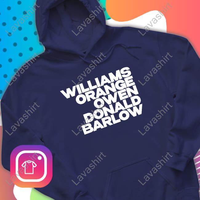 Williams Orange Owen Donald Barlow Shirt Williams Orange Owen Donald Barlow Tee Shirt Rachel Stevens