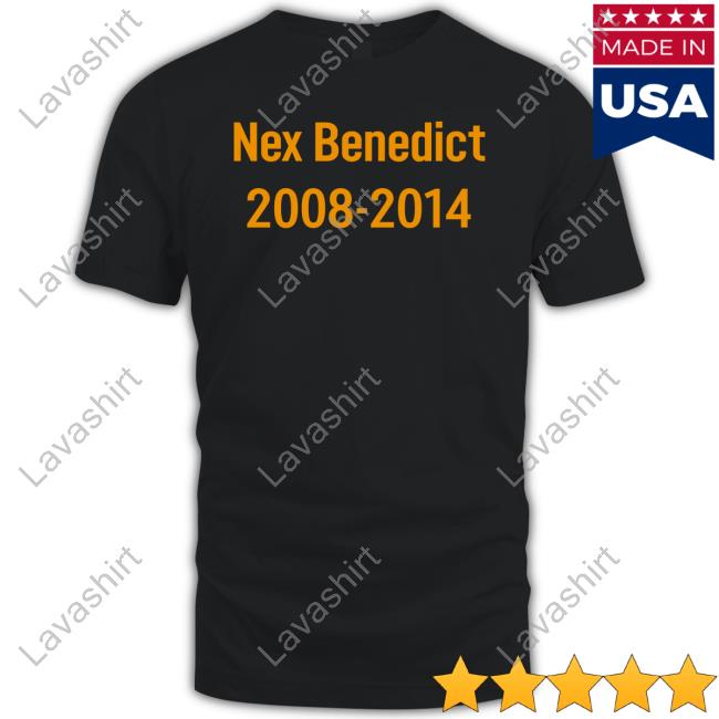 Nex Benedict 2008 2024 Shirt