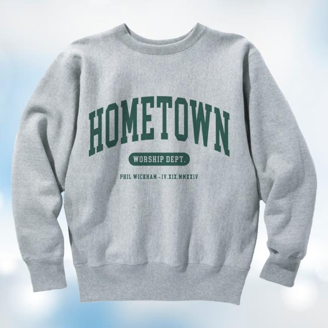 Official Phil Wickham Merch Store Shop Hometown Hoodies PhilWickham