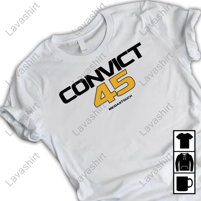 Official Meidastouch Merch Convict45 Shirt