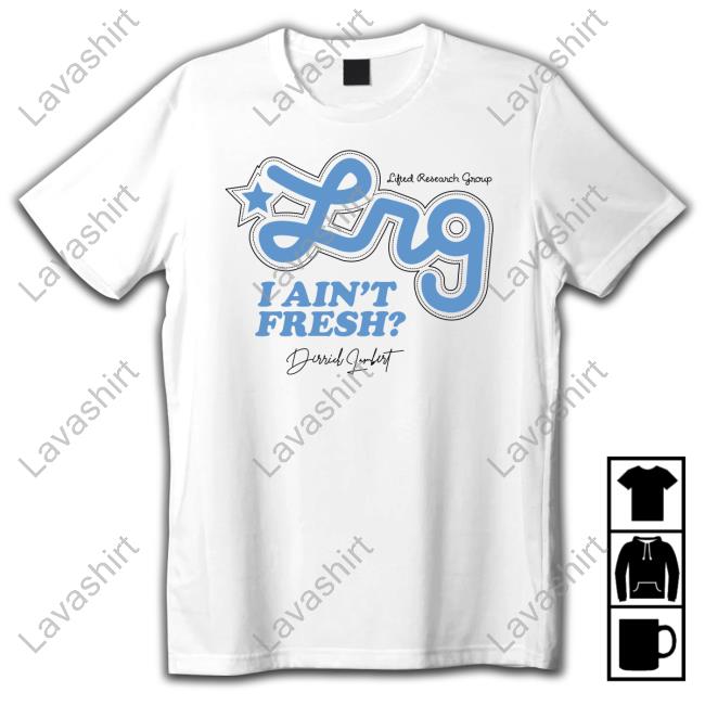 Official I Ain't Fresh Tees