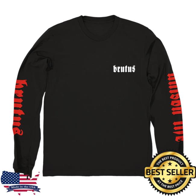 Official Unison Life Once More We'll Dance The Hurt Away Longsleeve Brutus What Have We Done Hoodie