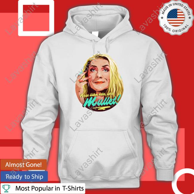 Official Now Listen Here You Mullet Shirt